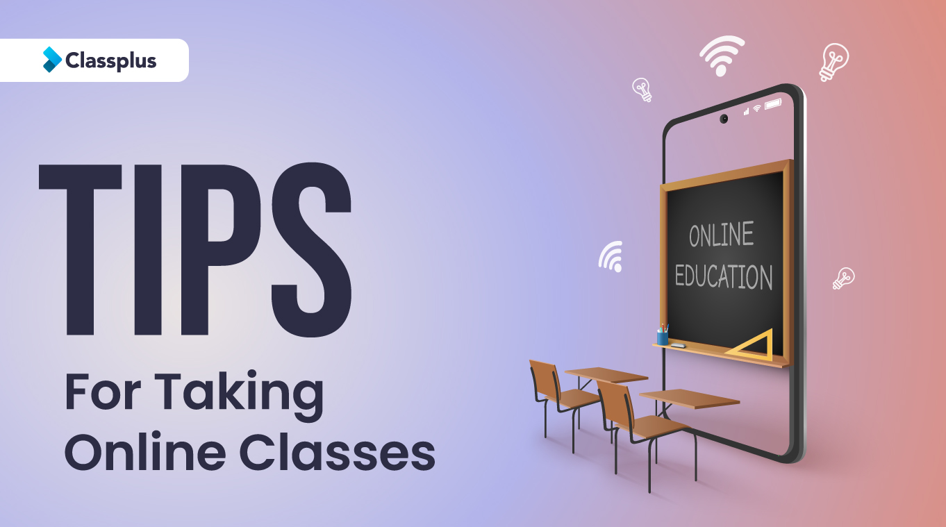 Soft Skills of Online Classes |Tips for Taking Online Classes