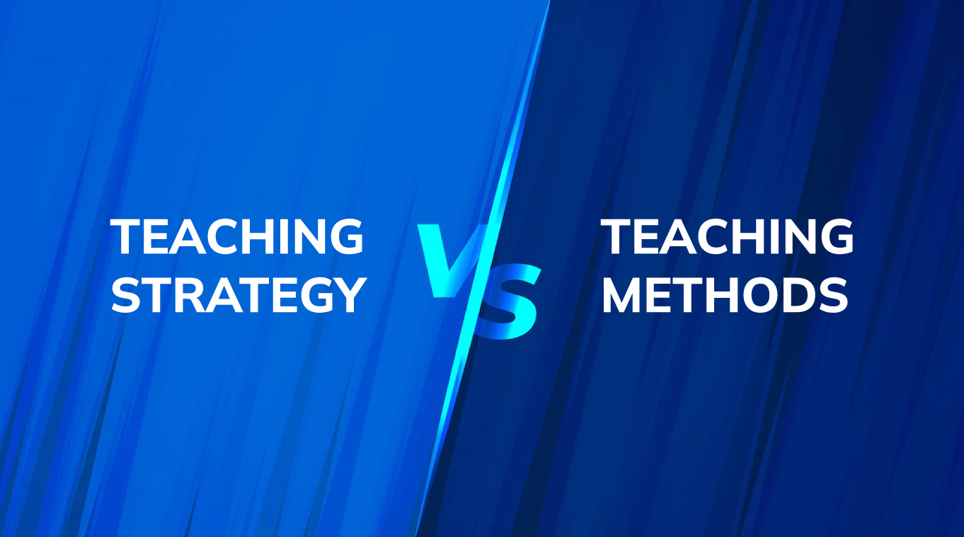 what-is-the-difference-between-teaching-strategy-and-teaching