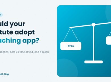 Should a small coaching institute adopt a teaching app? Weighing pros and cons